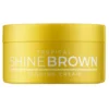 Shine Brown Tropical